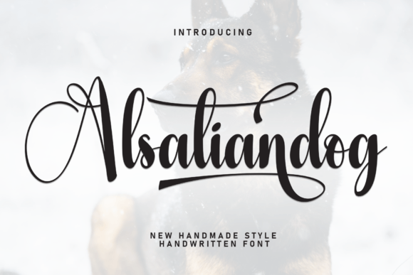 Alsatiandog: A Handwritten Font That Elevates Small Business Branding