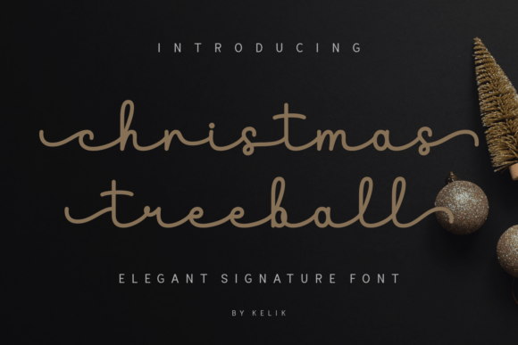 Christmas Treeball: A Handwritten Font for Editorial Elegance