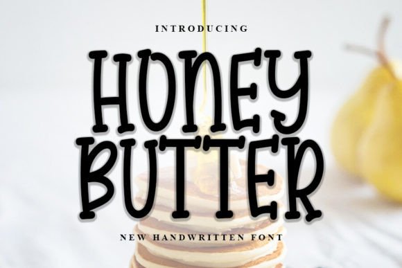 Honey Butter: A Stylish Handwritten Font for Modern Editorial Design